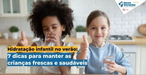 Hidratação infantil no verão_ 7 dicas para manter as crianças frescas e saudáveis