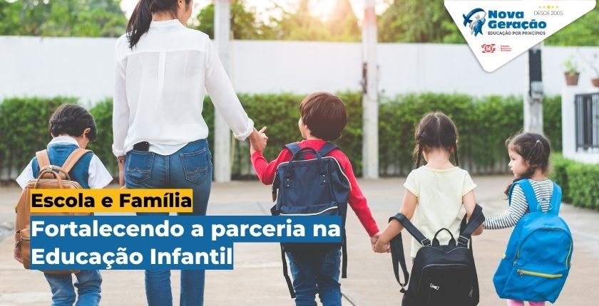 Escola e Família Fortalecendo a parceria na Educação Infantil